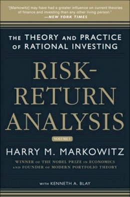 Harry Markowitz - Risk-Return Analysis: The Theory and Practice of Rational Investing (Volume One) - 9780071817936 - V9780071817936