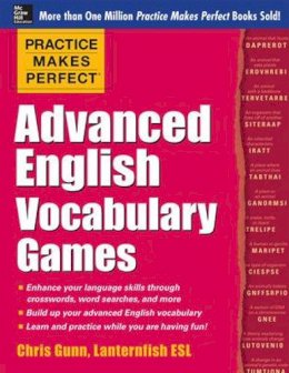 Chris Gunn - Practice Makes Perfect Advanced English Vocabulary Games - 9780071841146 - V9780071841146