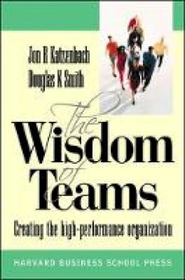 Jon R. Katzenbach - Wisdom of Teams (European version) - Creating the High Performance Organisation - 9780077111687 - V9780077111687