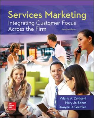 Valarie A. Zeithaml - Services Marketing: Integrating Customer Focus Across the Firm (Irwin Marketing) - 9780078112102 - V9780078112102 Valarie A. Zeithaml - Services Marketing: Integrating Customer Focus Across the Firm (Irwin Marketing) - 9780078112102 - V9780078112102
