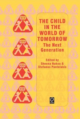 S. Pantela S. Nakou - Child in the World of Tomorrow - 9780080425689 - V9780080425689