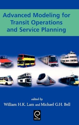 William H. K. Lam - Advanced Modeling for Transit Operations and Service Planning - 9780080442068 - V9780080442068