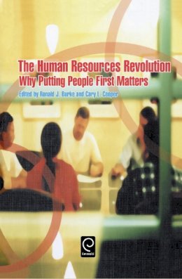 Ronald J J Burke - The Human Resources Revolution. Why Putting People First Matters.  - 9780080447131 - V9780080447131