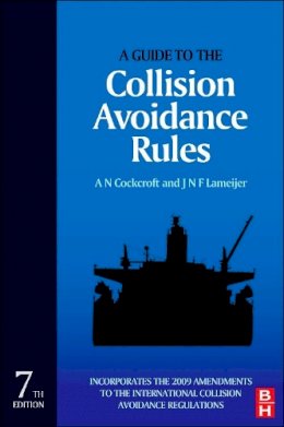 A. N. Cockcroft - Guide to the Collision Avoidance Rules - 9780080971704 - V9780080971704