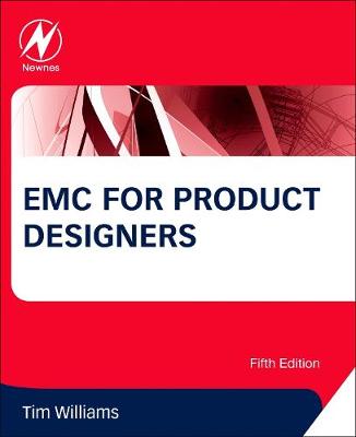 Tim Williams - EMC for Product Designers, Fifth Edition - 9780081010167 - V9780081010167