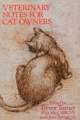 Turner, Jean, Turner, Trevor - Veterinary Notes for Cat Owners - 9780091751036 - KSS0002474