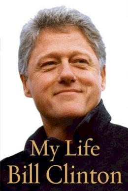 Bill Clinton - My Life - 9780091795276 - KIN0032846