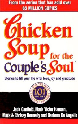 Canfield J - Chicken Soup for the Couple's Soul: Stories to Fill Your Life with Love, Joy and Gratitude - 9780091825485 - KIN0004687