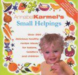 Annabel Karmel - Annabel Karmel's Small Helpings - 9780091863739 - V9780091863739