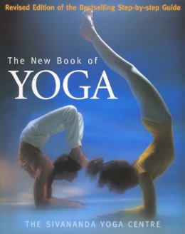 Sivananda Yoga Centre - New Book of Yoga: Revised Edition of the Bestselling Step-By-Step Guide - 9780091874612 - V9780091874612