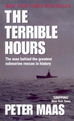 Peter Maas - The Terrible Hours. The Epic Rescue of Men Trapped Beneath the Sea.  - 9780091879372 - KKD0003333
