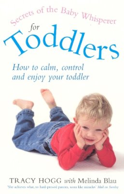 Melinda Blau - Secrets of the Baby Whisperer for Toddlers - 9780091884598 - V9780091884598
