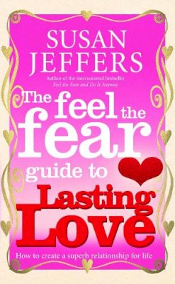 Paperback - The Feel the Fear Guide to... Lasting Love - 9780091900243 - V9780091900243
