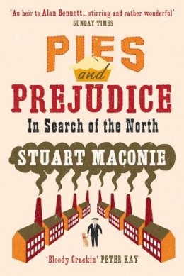 Stuart Maconie - Pies and Prejudice - 9780091910235 - V9780091910235