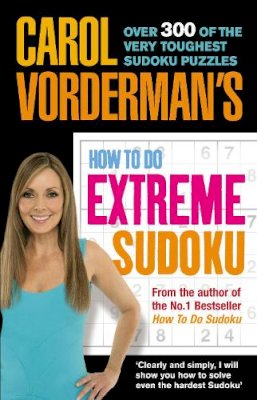 Carol Vorderman - Carol Vorderman's How to Do Extreme Sudoku - 9780091912222 - V9780091912222