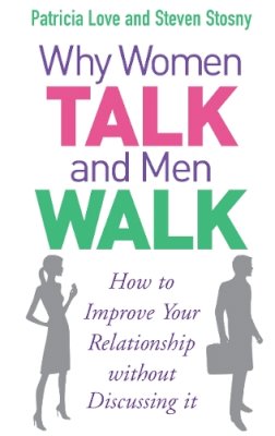 Patricia Love - Why Women Talk and Men Walk - 9780091917104 - V9780091917104
