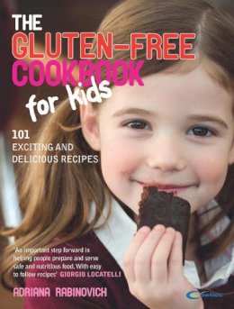 Rabinovich, Adriana - The Gluten-free Cookbook for Kids - 9780091923891 - V9780091923891