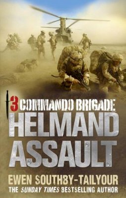 Ewen Southby-Tailyour - 3 Commando: Helmand Assault - 9780091937768 - V9780091937768