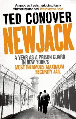 Simon & Schuster Ltd - Newjack: A Year as a Prison Guard in New York´s Most Infamous Maximum Security Jail - 9780091940959 - V9780091940959