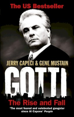 Jerry Capeci - Gotti: The Rise and Fall - 9780091943189 - V9780091943189