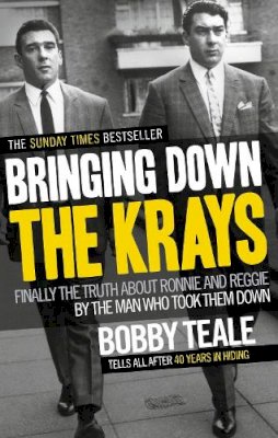 Bobby Teale - Bringing Down the Krays - 9780091946630 - V9780091946630
