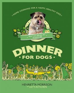 Henrietta Morrison - Dinner for Dogs - 9780091947071 - V9780091947071