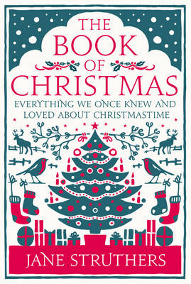 Jane Struthers - The Book of Christmas - 9780091947293 - V9780091947293