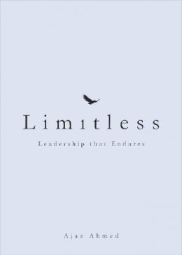 Ajaz Ahmed - Limitless: Leadership that Endures - 9780091955045 - V9780091955045