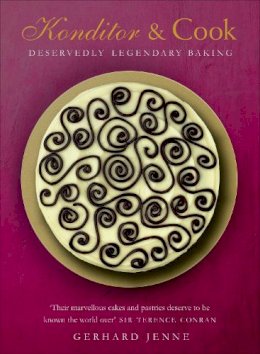 Gerhard Jenne - Konditor & Cook: Deservedly Legendary Baking - 9780091957599 - V9780091957599