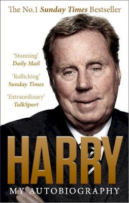 Harry Redknapp - Always Managing: My Autobiography - 9780091958312 - V9780091958312