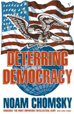 Noam Chimsky - Deterring Democracy - 9780099135012 - 9780099135012
