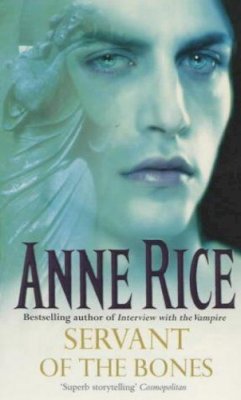 Anne Rice - Servant Of The Bones - 9780099184423 - V9780099184423