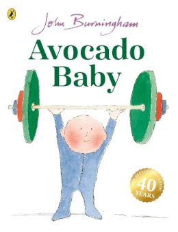 John Burningham - Avocado Baby - 9780099200611 - V9780099200611
