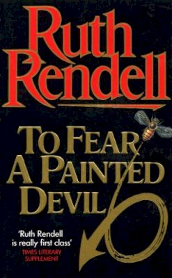 Ruth Rendell - To Fear a Painted Devil - 9780099203605 - V9780099203605 Ruth Rendell - To Fear a Painted Devil - 9780099203605 - V9780099203605