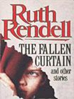 Ruth Rendell - The Fallen Curtain ... And Other Stories - 9780099214601 - V9780099214601