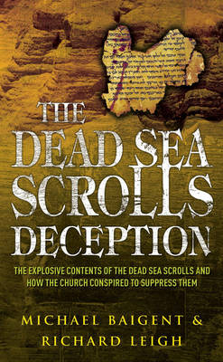 Michael Baigent - The Dead Sea Scrolls Deception - 9780099257035 - V9780099257035