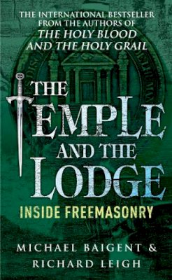 Michael Baigent - The Temple And The Lodge - 9780099257042 - 9780099257042 Michael Baigent - The Temple And The Lodge - 9780099257042 - 9780099257042