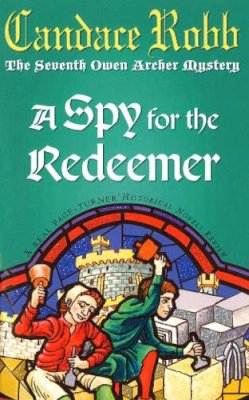 Candace Robb - Spy for the Redeemer - 9780099277972 - KSS0004209