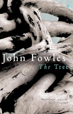 John Fowles - The Tree - 9780099282839 - V9780099282839