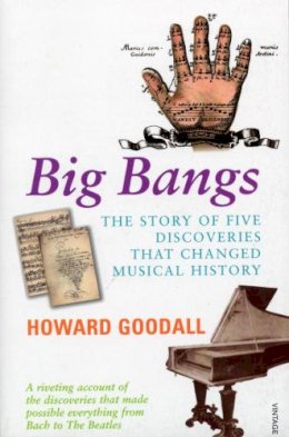 Howard Goodall - Big Bangs - 9780099283546 - 9780099283546