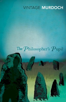Murdoch - The Philosopher's Pupil - 9780099283591 - 9780099283591