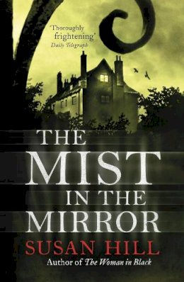 Susan Hill - The Mist in the Mirror - 9780099284369 - V9780099284369