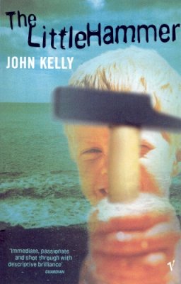 John Kelly - The Little Hammer - 9780099285137 - KKD0005875