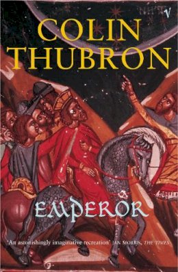 Colin Thubron - Emperor - 9780099287292 - V9780099287292