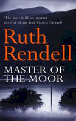 Ruth Rendell - Master of the Moor - 9780099304500 - V9780099304500