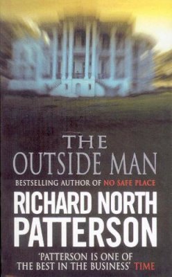 Richard North Patterson - The Outside Man - 9780099374312 - KIN0005054