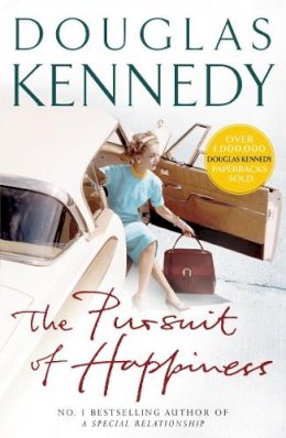 Douglas Kennedy - The Pursuit of Happiness - 9780099415374 - V9780099415374