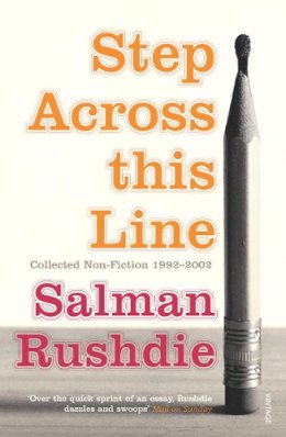 Salman Rushdie - Step Across This Line - 9780099421870 - V9780099421870