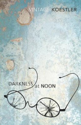 Arthur Koestler - Darkness at Noon - 9780099424918 - KKD0004956