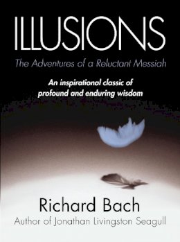Richard Bach - Illusions - 9780099427865 - V9780099427865